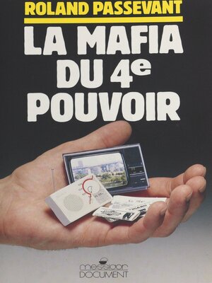 cover image of La mafia du 4e pouvoir